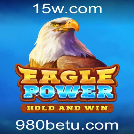 Explorando o Jogo Empolgante EaglePower e a Plataforma 980bet